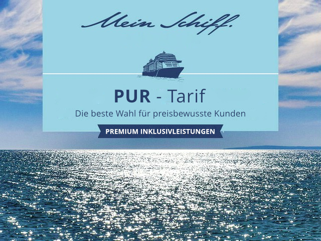 <i>MEIN SCHIFF</i> - PUR-Tarif  - Sonderpreise